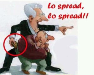 Lo spread, lo spread!!